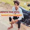 Jahid ki love story